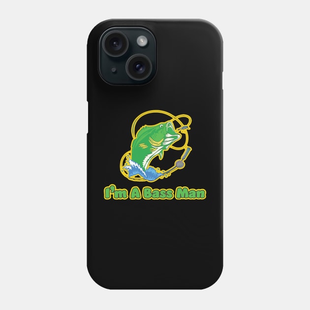 Fishing I'm a bass man check out our FAQ Phone Case by Sophroniatagishop