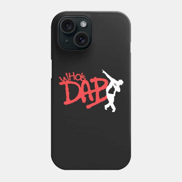 Who's Dab Phone Case by AbigailAdams