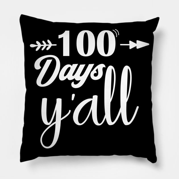 100 days y'all Pillow by aborefat2018