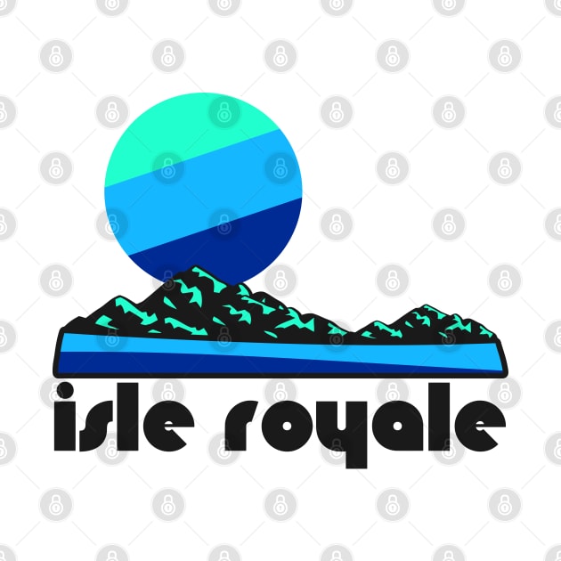 Retro Isle Royale ))(( Tourist Souvenir National Park Design by darklordpug