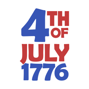 4 July 1776 T-Shirt