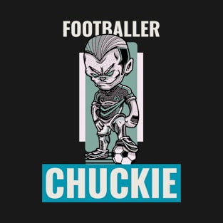 Footballer Chuckie T-Shirt