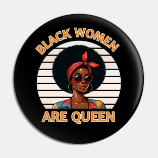 BLACK WOMEN ARE QUEEN Pin