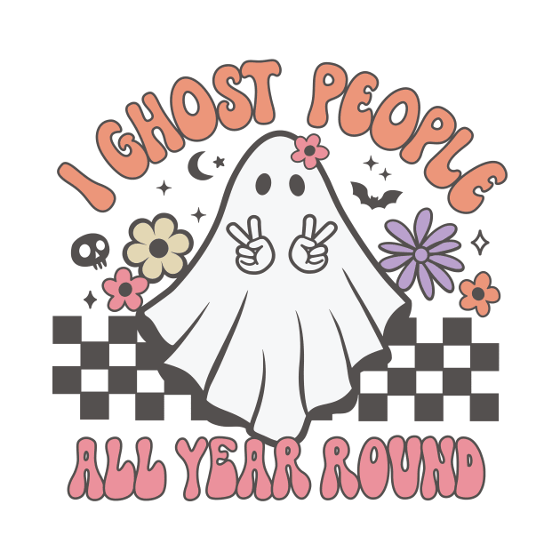 I Ghost People All Year Round Ghost Spooky Season Halloween by wfmacawrub