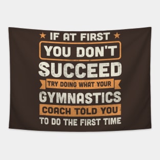 If at first you don't succeed funny gymnastics Tapestry