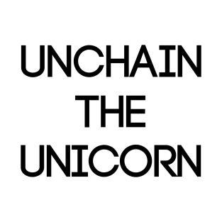 UNCHAIN THE UNICORN, Pro Scottish Independence Slogan T-Shirt