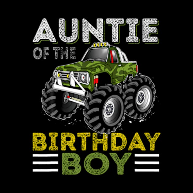 Auntie Of The Birthday Boy Monster Truck Birthday by Zoe Hill Autism