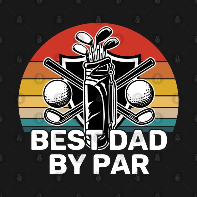 Dad - Best Dad By Par by Kudostees