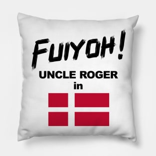 Uncle Roger World Tour - Fuiyoh - Denmark Pillow