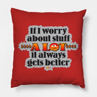 Worry About It Pillow