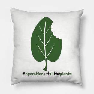 Hashtag Operation Eat All The Plants Pillow