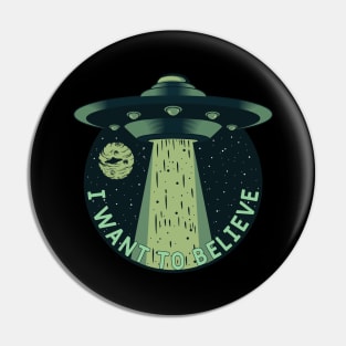 I want to believe in UFOs Pin