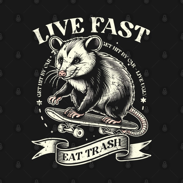 Live Fast - Eat Trash - Get Hit By Car by Trendsdk