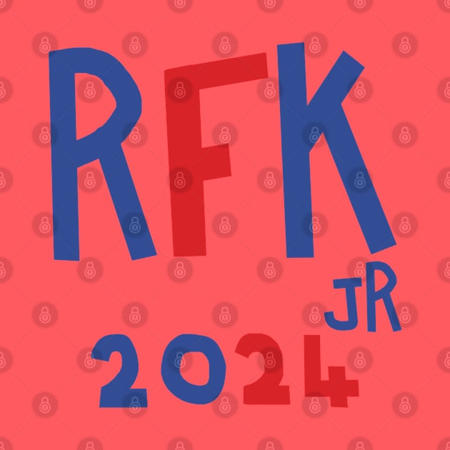 RFK Jr for President 2024 by ellenhenryart