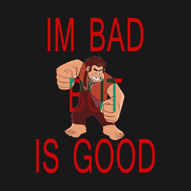 im bad but is good ralph by yrb barach