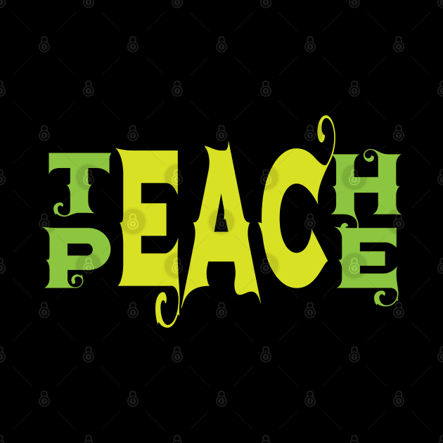 Meaningful Teach Peace Typography by Kidrock96