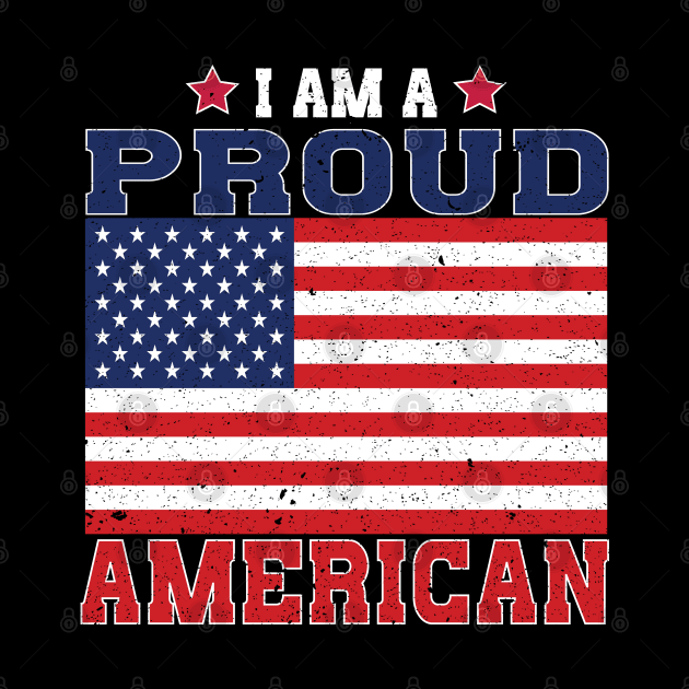 I am a Proud American US Flag Patriotic Design by koolteas