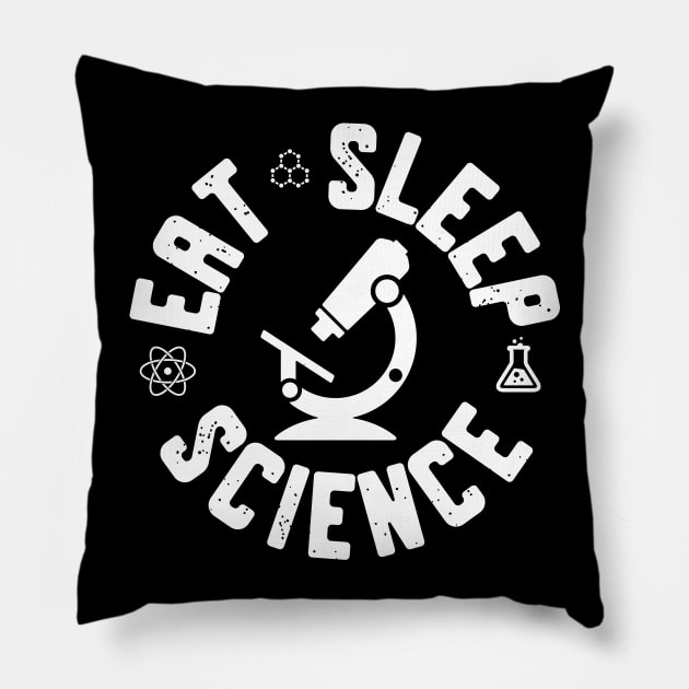 Eat Sleep Science Pillow by thingsandthings