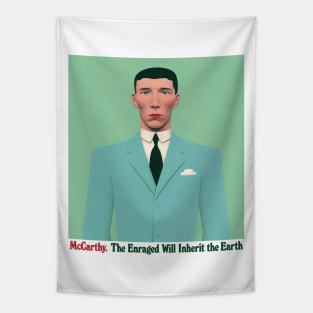 McCarthy - The Enraged Will Inherit The Earth - - Original Fan Art Tapestry