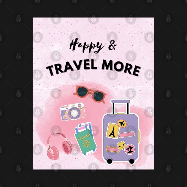 Happy & travel more by Vera design