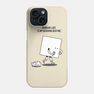 Running Late Phone Case