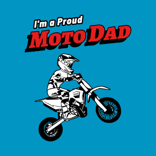 I'm A Proud Moto Dad (son) T-Shirt