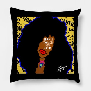 Don’t Touch My Hair! Pillow