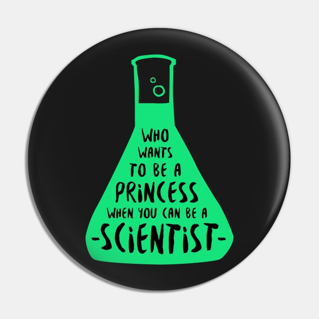Who wants to be a princess when you can be a scientist in green Pin by whatafabday