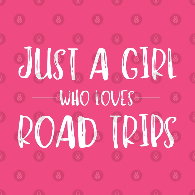 Just a Girl Who Loves Road Trips by MalibuSun