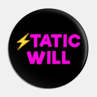 Static will Pink Pin