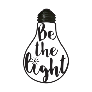 Be The Light T-Shirt