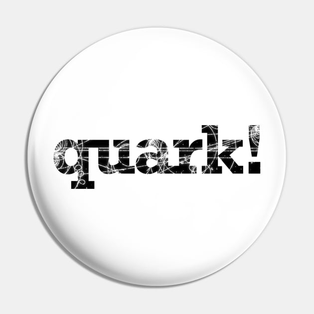Quark Pin by kipstewart
