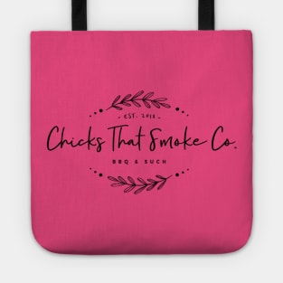 Chicks That Smoke Classic Logo Tote