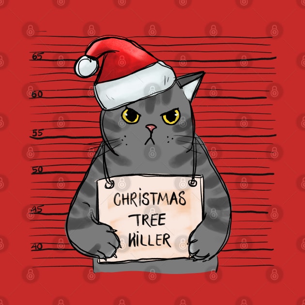 Christmas Tree Killer - Funny Cat by Erin Decker Creative