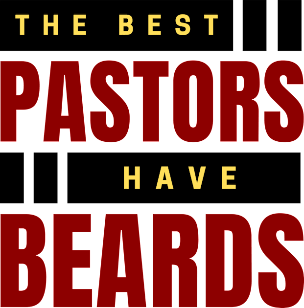 The Best Pastors Have Beards | Pastor Kids T-Shirt by All Things Gospel