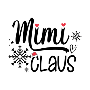 Mimi Claus Funny Christmas Gift, Santa Hat Holiday Party T-Shirt