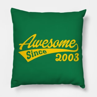 Awesome Since 2003 Pillow