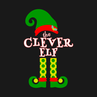 The Clever Elf Family Matching Christmas 2020 Gift  T-Shirt