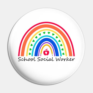 School Social Worker Heart Rainbow Cute Work Love Teacher Pin