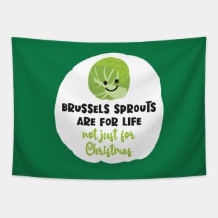 Brussels Sprouts Are For Life Tapestry