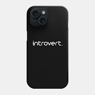 Introvert - Minimal Design Phone Case