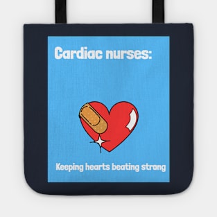 Cardiac nurses: Keeping hearts beating strong Tote