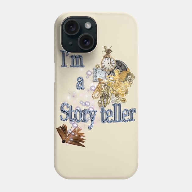 I'm a Story Teller Phone Case by Just Kidding by Nadine May