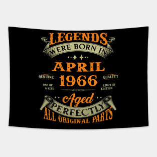 Legends Were Born In April 1966 Aged Perfectly Original Parts Tapestry