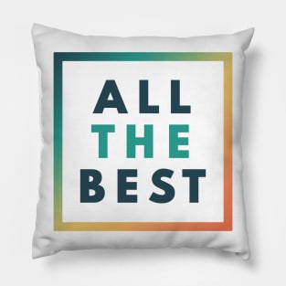 All the best Pillow