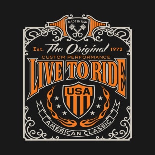 Live to Ride T-Shirt