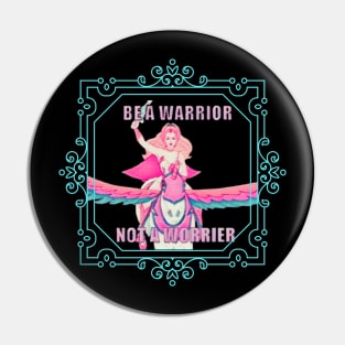 Be A Warrior Pin