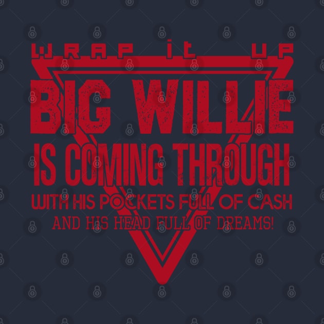 Big Willie by Pictozoic