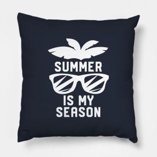 Summer Is My Season #1 Pillow