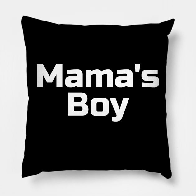 Mama's Boy Pillow by LAMUS